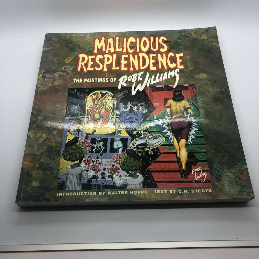 Malicious Resplendence by Robert Williams (2004, Trade Paperback)